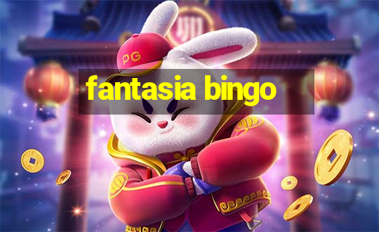 fantasia bingo