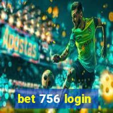 bet 756 login