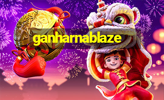 ganharnablaze