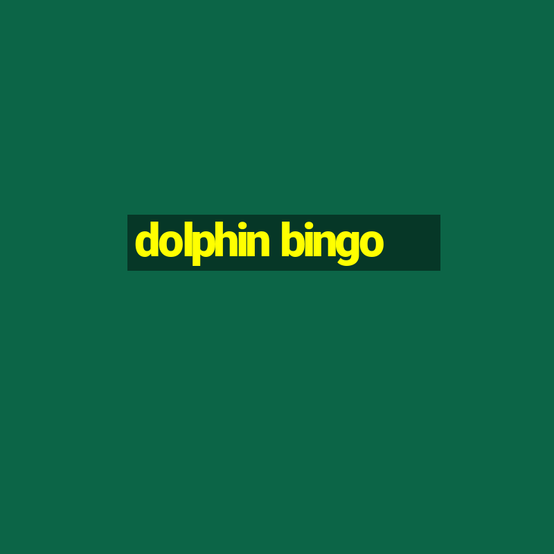 dolphin bingo