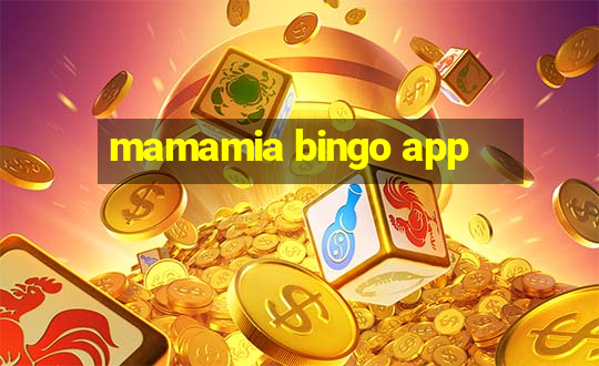 mamamia bingo app