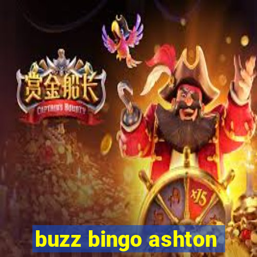 buzz bingo ashton