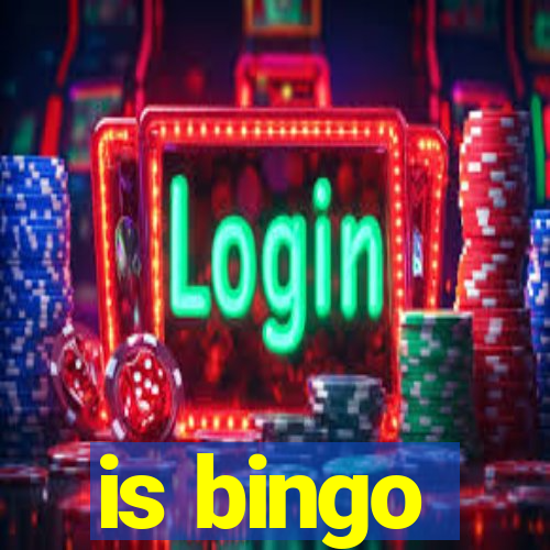 is bingo