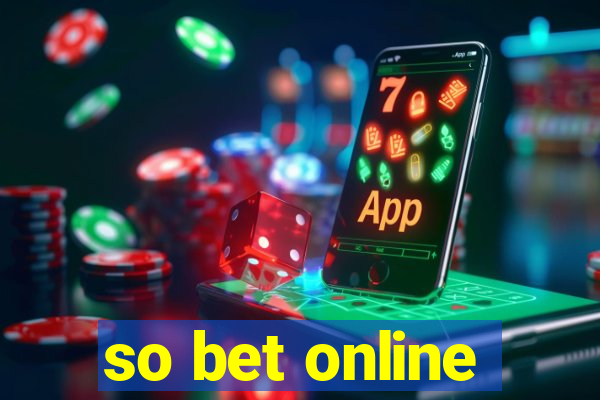 so bet online