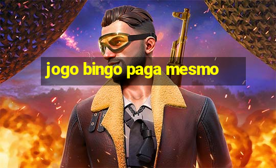 jogo bingo paga mesmo