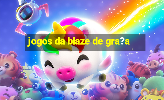 jogos da blaze de gra?a