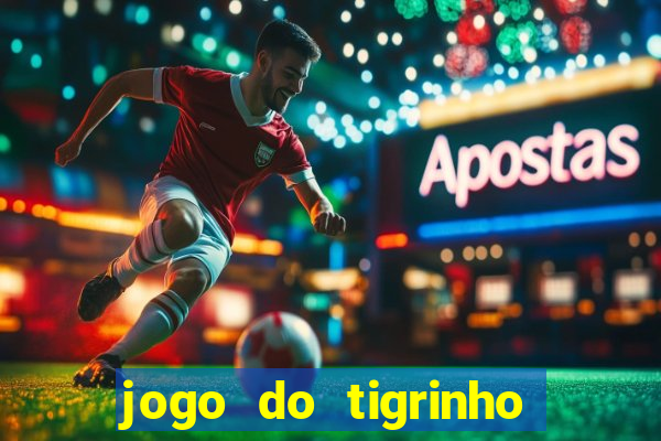 jogo do tigrinho deposito de 1 real