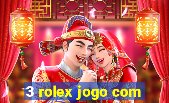 3 rolex jogo com