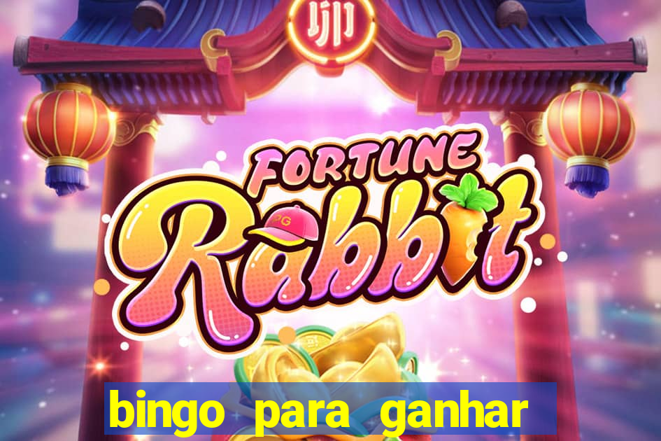 bingo para ganhar dinheiro de verdade pix