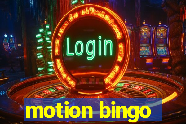 motion bingo