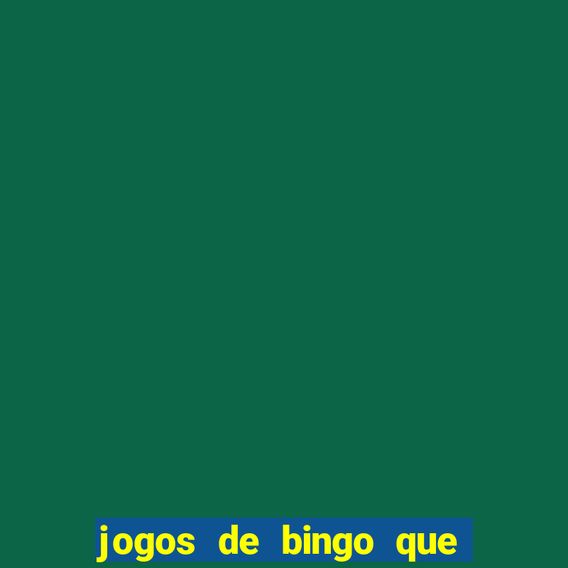 jogos de bingo que ganha dinheiro no pix