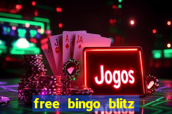 free bingo blitz credits 2022