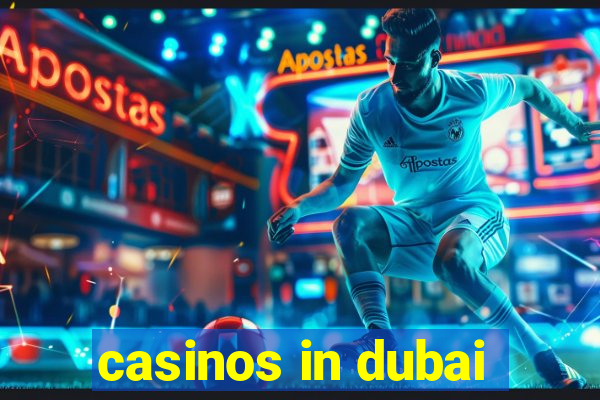 casinos in dubai