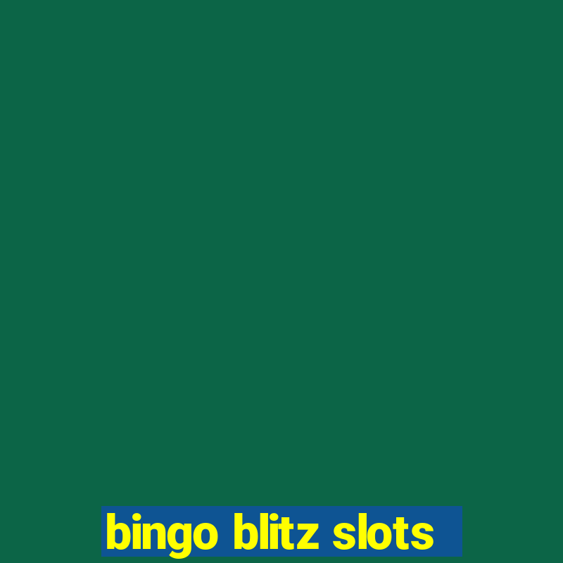 bingo blitz slots