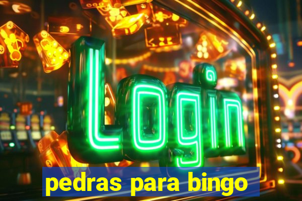 pedras para bingo