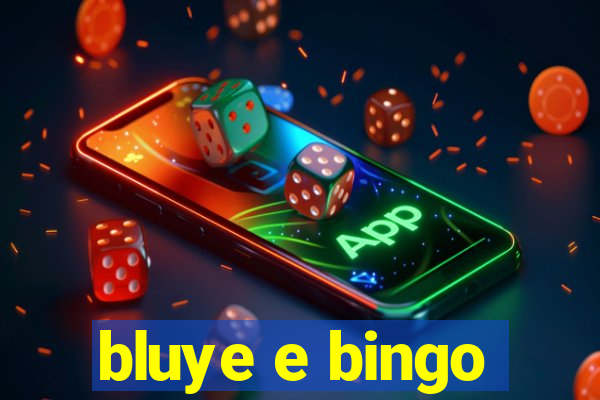 bluye e bingo