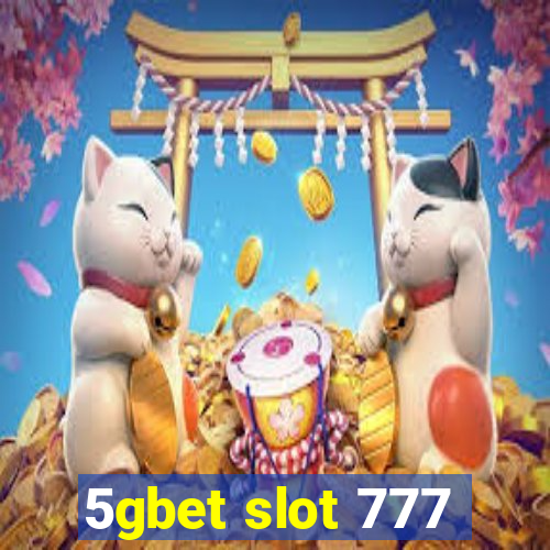 5gbet slot 777