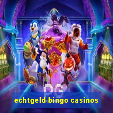 echtgeld bingo casinos