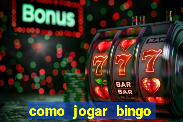 como jogar bingo online valendo dinheiro