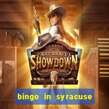 bingo in syracuse ny today