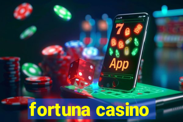 fortuna casino