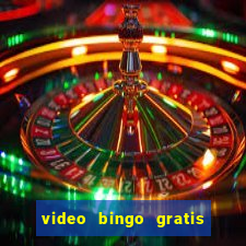 video bingo gratis para descargar