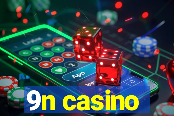 9n casino