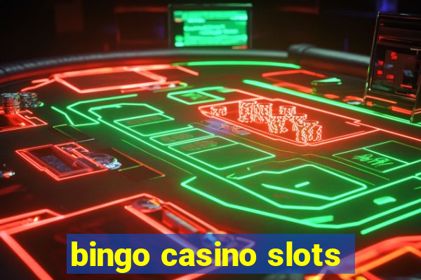 bingo casino slots