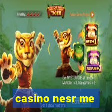 casino nesr me