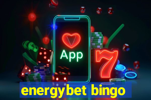 energybet bingo