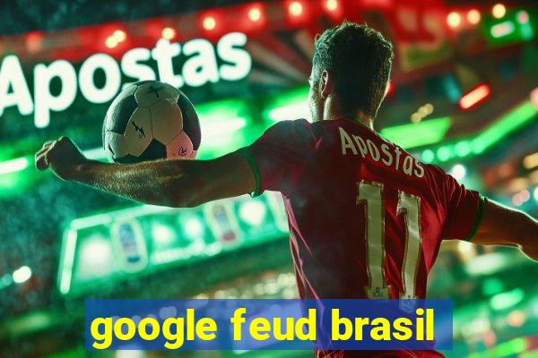 google feud brasil